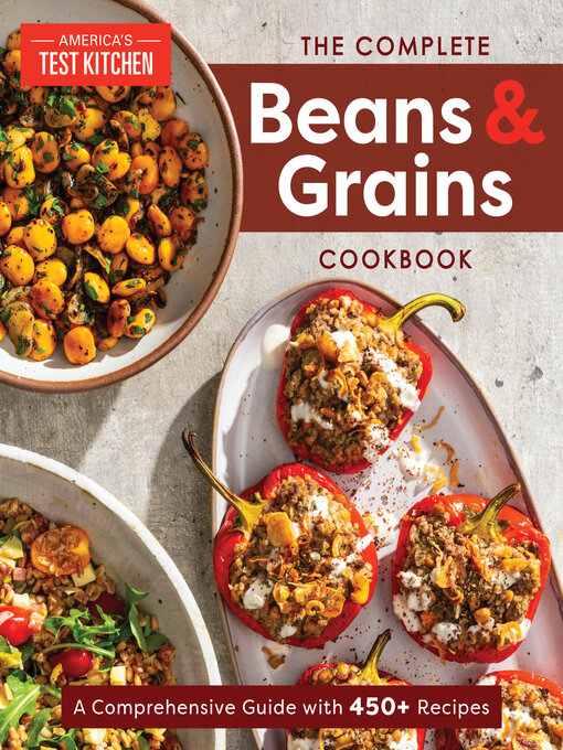 Title details for The Complete Beans and Grains Cookbook by America's Test Kitchen - Available